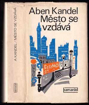 Aben Kandel: Město se vzdává