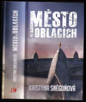 Kristýna Sněgoňová: Město v oblacích