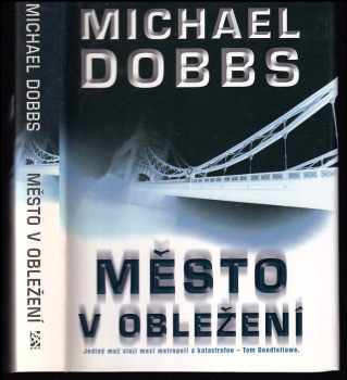Michael Dobbs: Město v obležení