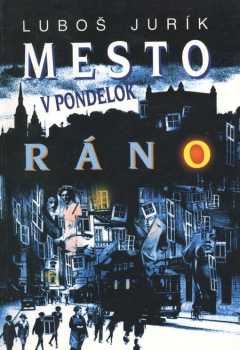 Mesto v pondelok ráno