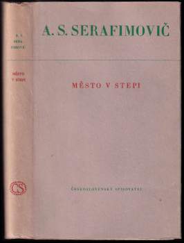 Aleksandr Serafimovič Serafimovič: Město v stepi