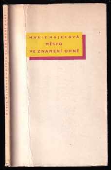 Marie Majerová: Město ve znamení ohně