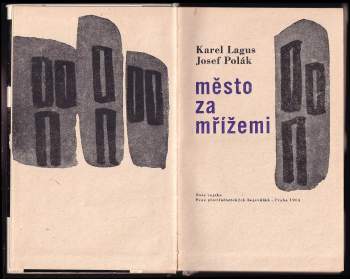 Karel Lagus: Město za mřížemi
