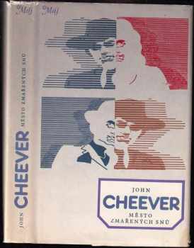 John Cheever: Město zmařených snů