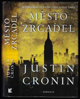 Justin Cronin: Město zrcadel