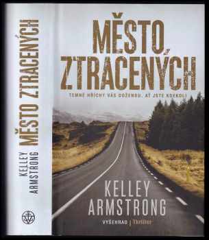Kelley Armstrong: Město ztracených