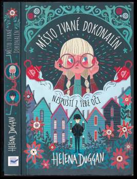 Helena Duggan: Město zvané Dokonalín