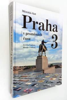 Městská část Praha 3 v proměnách času