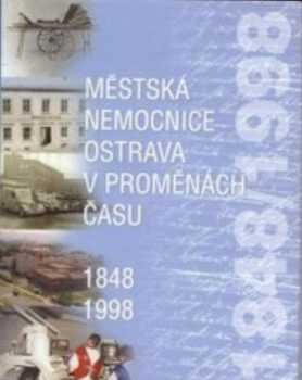 Městská nemocnice Ostrava v proměnách času