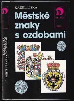 Karel Liška: Městské znaky s ozdobami