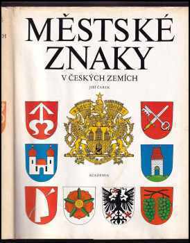 Městské znaky v českých zemích - Jiří Čarek (1985, Academia) - ID: 709995