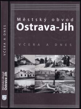 Městský obvod Ostrava-Jih včera a dnes