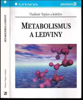 Vladimír Teplan: Metabolismus a ledviny