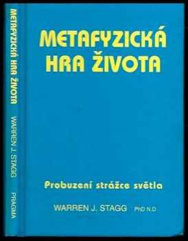 Warren J Stagg: Metafyzická hra života