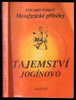 Metafyzické příběhy : Tajemství jogínovo - II