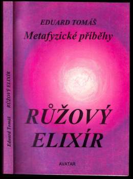 Metafyzické příběhy : Růžový elixír - III