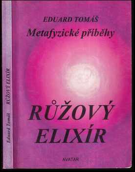 Metafyzické příběhy : Růžový elixír - III