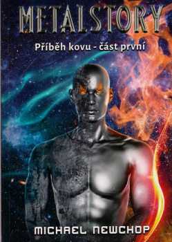 Michael Newchop: Metalstory