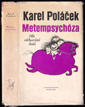 Karel Poláček: Metempsychóza, čili, Stěhování duší