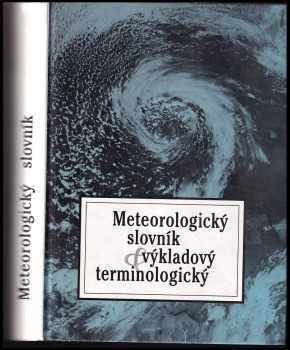 Bořivoj Sobíšek: Meteorologický slovník výkladový a terminologický s cizojazyčnými názvy hesel ve slovenštině, angličtině, němčině, francouzštině a ruštině