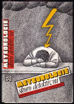 Meteorologie skoro detektivní
