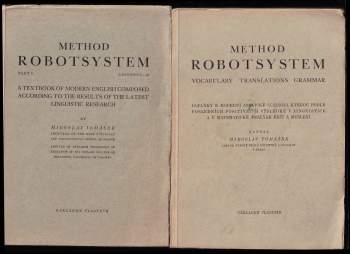 Miroslav Tomášek: Method robotsystem - a textbook of modern English composed according to the results of the latest linguistic research - Lessons 1-10 + Doplňky k moderní anglické učebnici, kterou podle posledních positivních výsledků linguistice