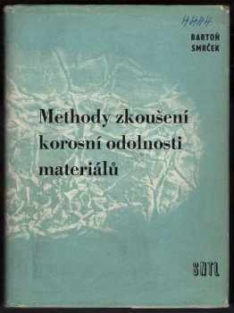 Methody zkoušení korosní odolnosti materiálů