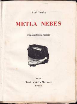 J. M Troska: Metla nebes