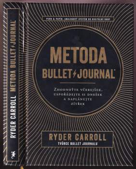 Ryder Carroll: Metoda Bullet Journal