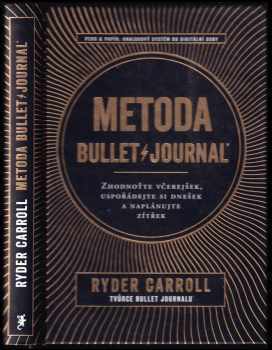 Ryder Carroll: Metoda Bullet Journal