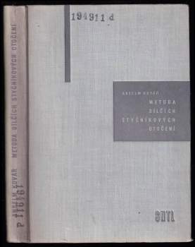 Metoda dílčích styčníkových otočení : zjednodušené řešení prostorových rámových soustav - Anselm Kovář (1962, Státní nakladatelství technické literatury) - ID: 781403