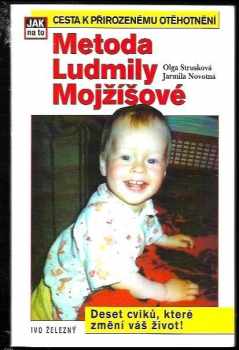 Olga Strusková: Metoda Ludmily Mojžíšové