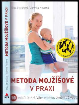 Olga Strusková: Metoda Mojžíšové v praxi