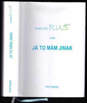 Metoda RUŠ, aneb, Já to mám jinak