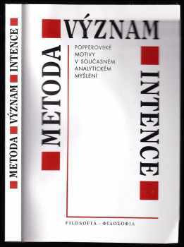 Karl R Popper: Metoda - význam - intence : Popperovské motivy v současném analytickém myšlení