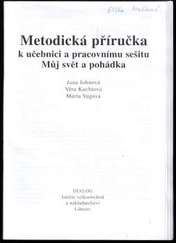 Jana Johnová: Metodická příručka k učebnici a pracovnímu sešitu Můj svět a pohádka