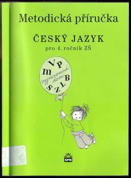 Milada Buriánková: Metodická příručka k učebnici Český jazyk pro 4. ročník základní školy