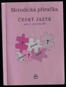 Metodická příručka k učebnici Český jazyk pro 5. ročník základní školy