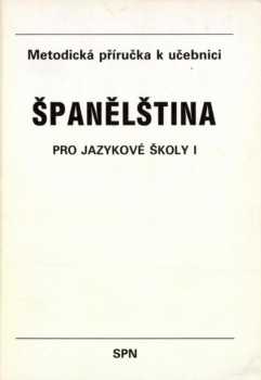 Metodická příručka k učebnici Španělština pro jazykové školy I
