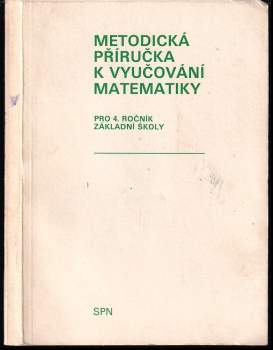 Metodická příručka k vyučování matematiky pro 4. ročník základní školy