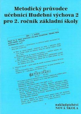 Metodický průvodce učebnicí Hudební výchova 2 pro 2. ročník základní školy