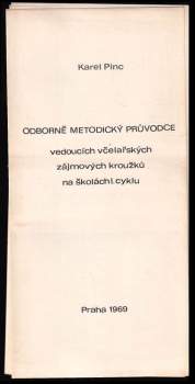 Karel Pinc: Metodický průvodce vedoucích včelařských zájmových kroužků na školách I. cyklu