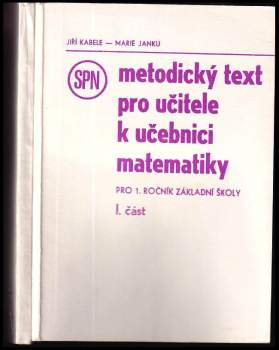 Metodický text pro učitele k učebnici matematiky pro 1. ročník základní školy