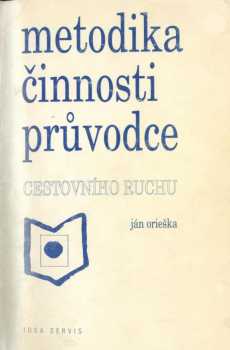 Metodika činnosti průvodce cestovního ruchu