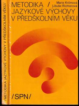 Libuše Richterová: Metodika jazykové výchovy v předškolním věku