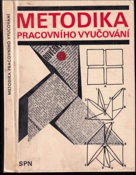 Metodika pracovního vyučování v 1.-5. ročníku ZDŠ pro pedagogické fakulty