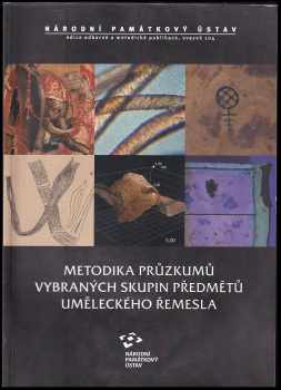 Metodika průzkumů vybraných skupin předmětů uměleckého řemesla