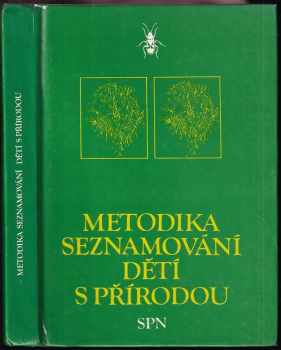Eva Komanová: Metodika seznamování dětí s přírodou