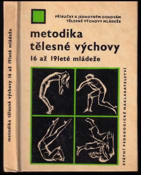Metodika tělesné výchovy 16 až 19leté mládeže