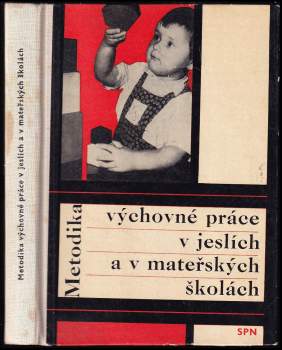 Metodika výchovné práce v jeslích a v mateřských školách